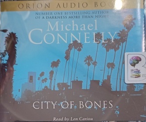 City of Bones written by Michael Connelly performed by Len Cariou on Audio CD (Abridged)